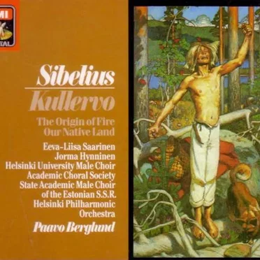 Kullervo / The Origin of Fire / Our Native Land