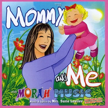 Mommy and Me With Morah Music by Surie Levilev - album cover