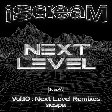 iScreaM, Vol.10 : Next Level Remixes