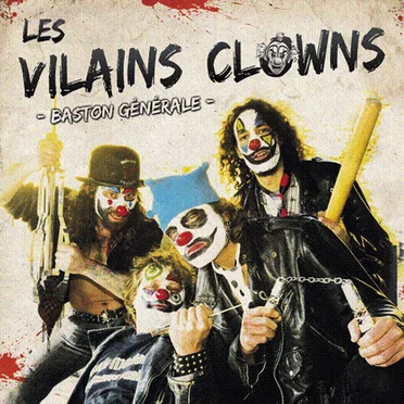 Baston Générale by Les Vilains Clowns - album cover