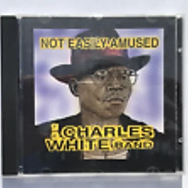 Not Easily Amused by Charles White Band - album cover