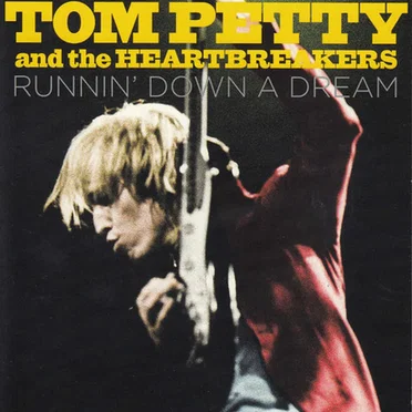 Runnin’ Down a Dream