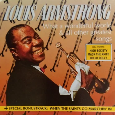 What a Wonderful World & All Other Greatest Songs