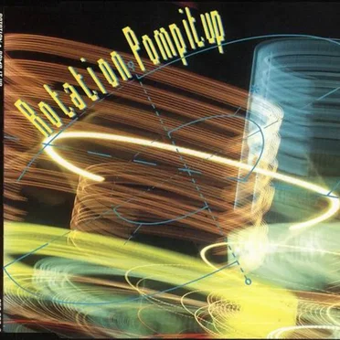 Pomp It Up by Rotation - album cover