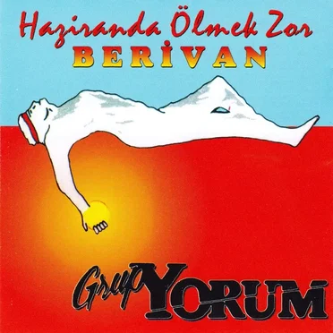 Haziranda Ölmek Zor - Berivan