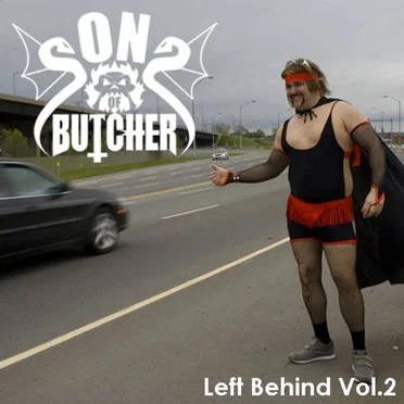 Left Behind Volume 2 by Sons of Butcher - album cover