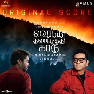 Vendhu Thanindhathu Kaadu: Original Score