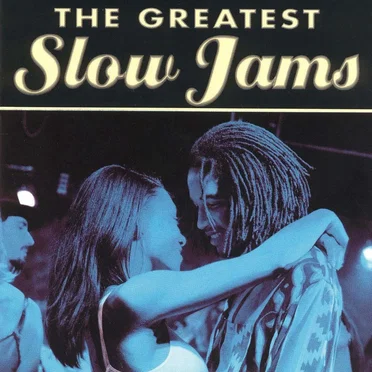 The Greatest Slow Jams by Various Artists - album cover