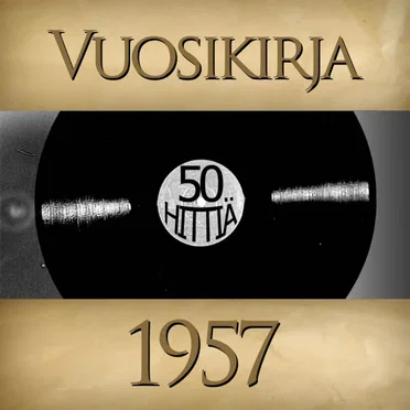 Vuosikirja 1957: 50 hittiä by Various Artists - album cover