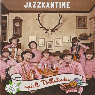 Jazzkantine spielt Volkslieder by Jazzkantine - album cover