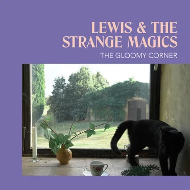 The Gloomy Corner by Lewis & The Strange Magics - album cover