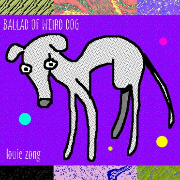 Ballad of Weird Dog