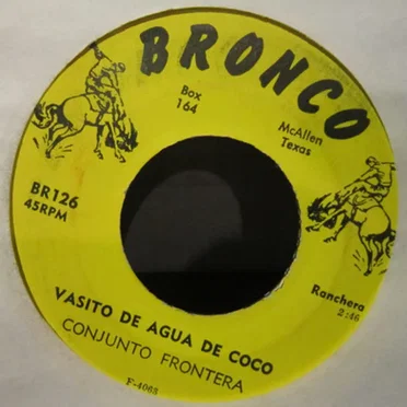 Vasito de agua de coco / Quiero olvidarte by Conjunto Frontera - album cover