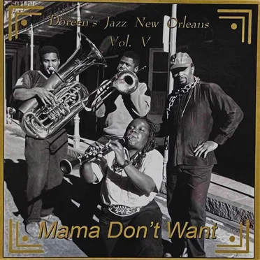 Mama Don't Want - Vol V