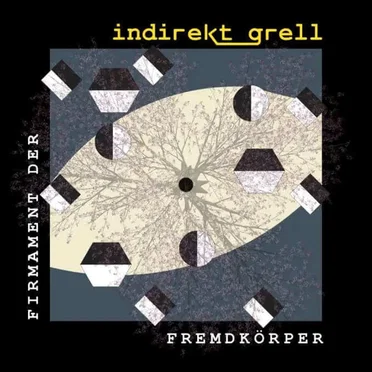 Firmament der Fremdkörper