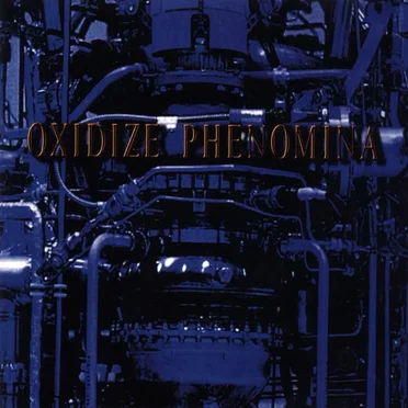 OXIDIZEPHENOMINA