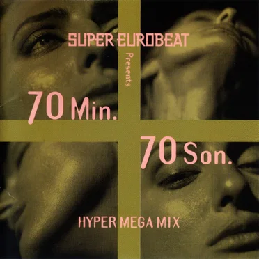 Super Eurobeat Presents 70 Min. 70 Son. Hyper Mega Mix by Various Artists - album cover