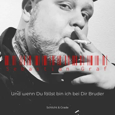 Und wenn Du fällst bin ich bei Dir Bruder by Sebastian Graf - album cover
