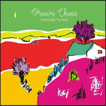 Oración Chaná by Atahualpa Puchulu - album cover