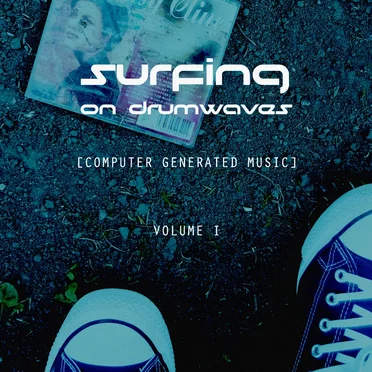 Computer Generated Music: Volume I by Surfing On Drumwaves - album cover