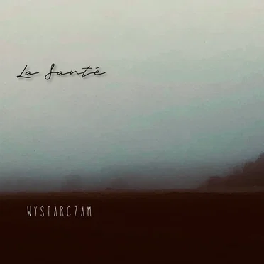 wystarczam by La Santé - album cover