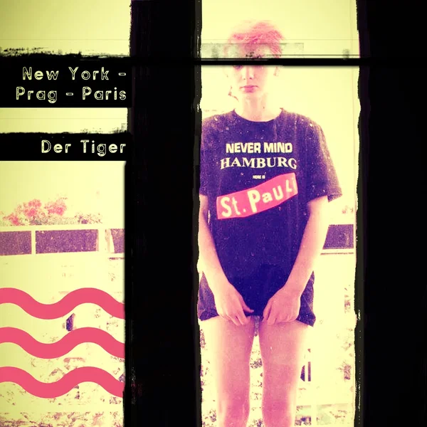 New York - Prag - Paris | Der Tiger | maxisingl