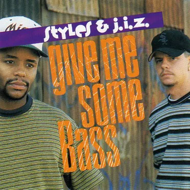 Give Me Some Bass by Stylz & J.I.Z. - album cover