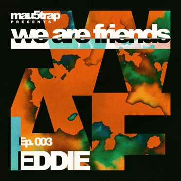 we are friends radio - episode 003