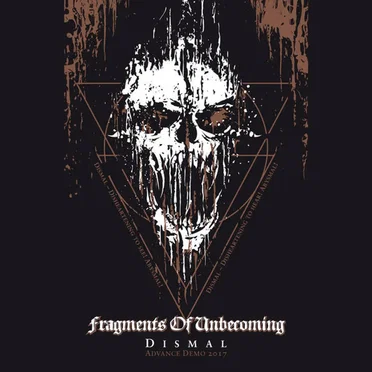 Dismal - Advanced Demo 2017 by Fragments of Unbecoming - album cover