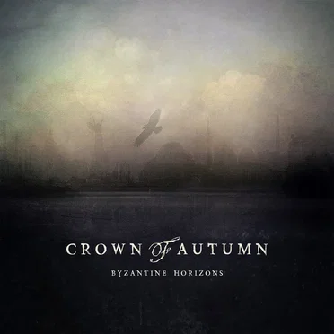 Byzantine Horizons by Crown of Autumn - album cover