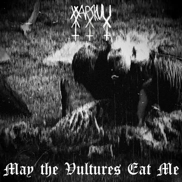 May the Vultures Eat Me