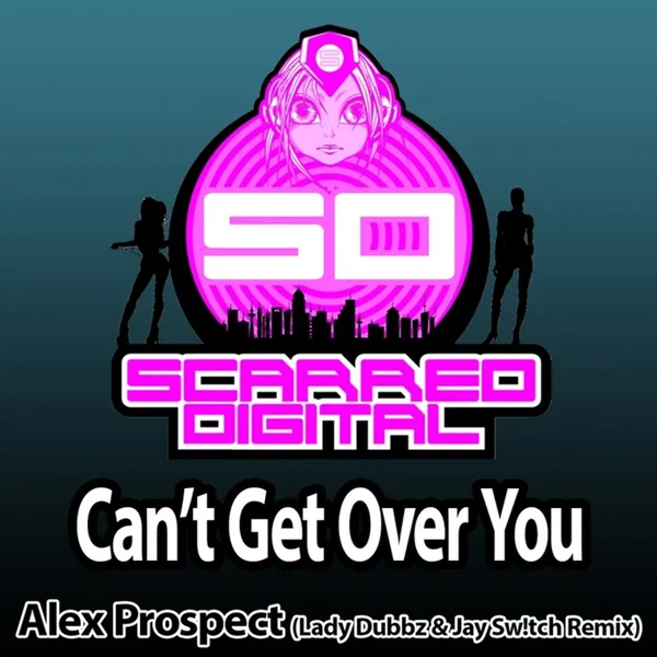 Can't Get Over You (Lady Dubbz & Jay Sw!tch Remix)