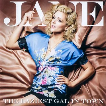 The Laziest Gal in Town by Jane Krakowski - album cover