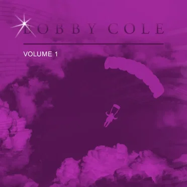 Bobby Cole, Vol. 1
