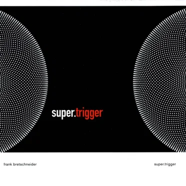 Super.Trigger