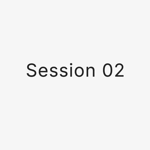 Session 02