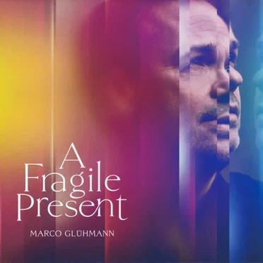 A Fragile Present