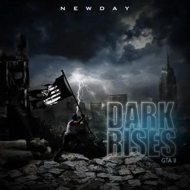 Dark Rises (G.T.A. 2) by Newday - album cover