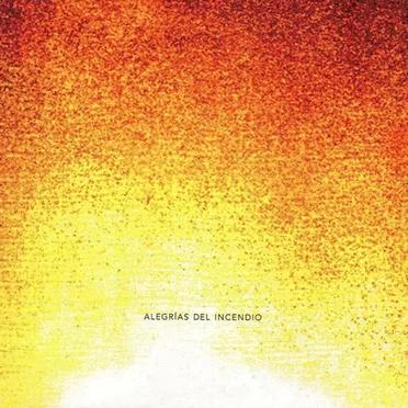 Alegrías del incendio
