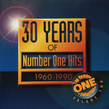 30 Years of Number One Hits (1960-1990): The Number One Collection, Volume Two by Various Artists - album cover