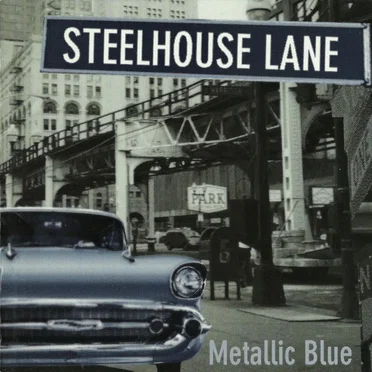 Metallic Blue by Steelhouse Lane - album cover