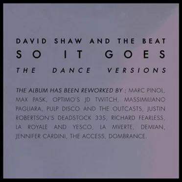 So it Goes (The Dance Versions) by David Shaw and the Beat - album cover