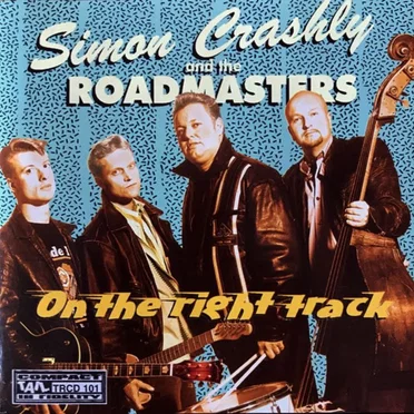 On the Right Track by Simon Crashly and the Roadmasters - album cover