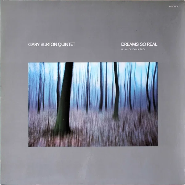 Dreams So Real: Music of Carla Bley