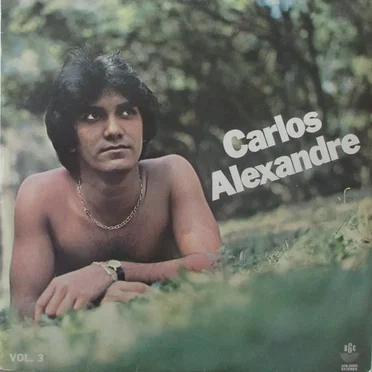 Carlos Alexandre, Volume 3
