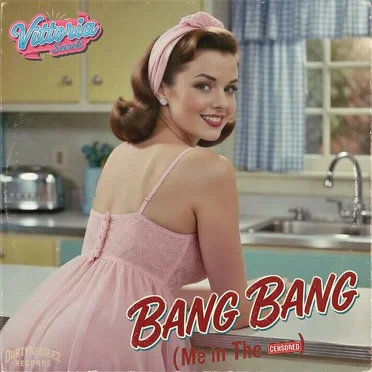 Bang Bang (Me in the Ass)