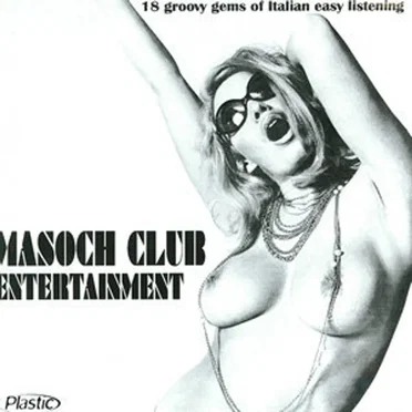 Masoch Club Entertainment by Various Artists - album cover