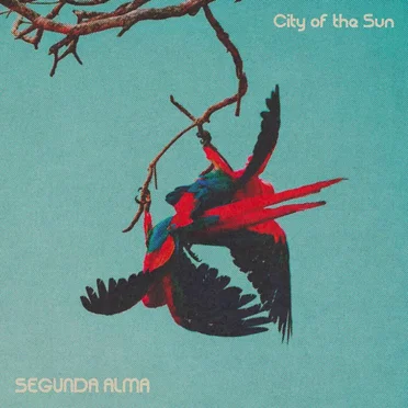 Segunda Alma by City of the Sun - album cover