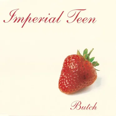 Butch by Imperial Teen - album cover