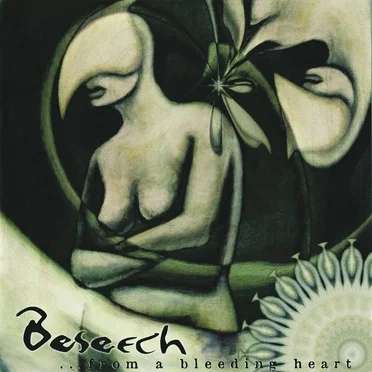 …from a Bleeding Heart by Beseech - album cover
